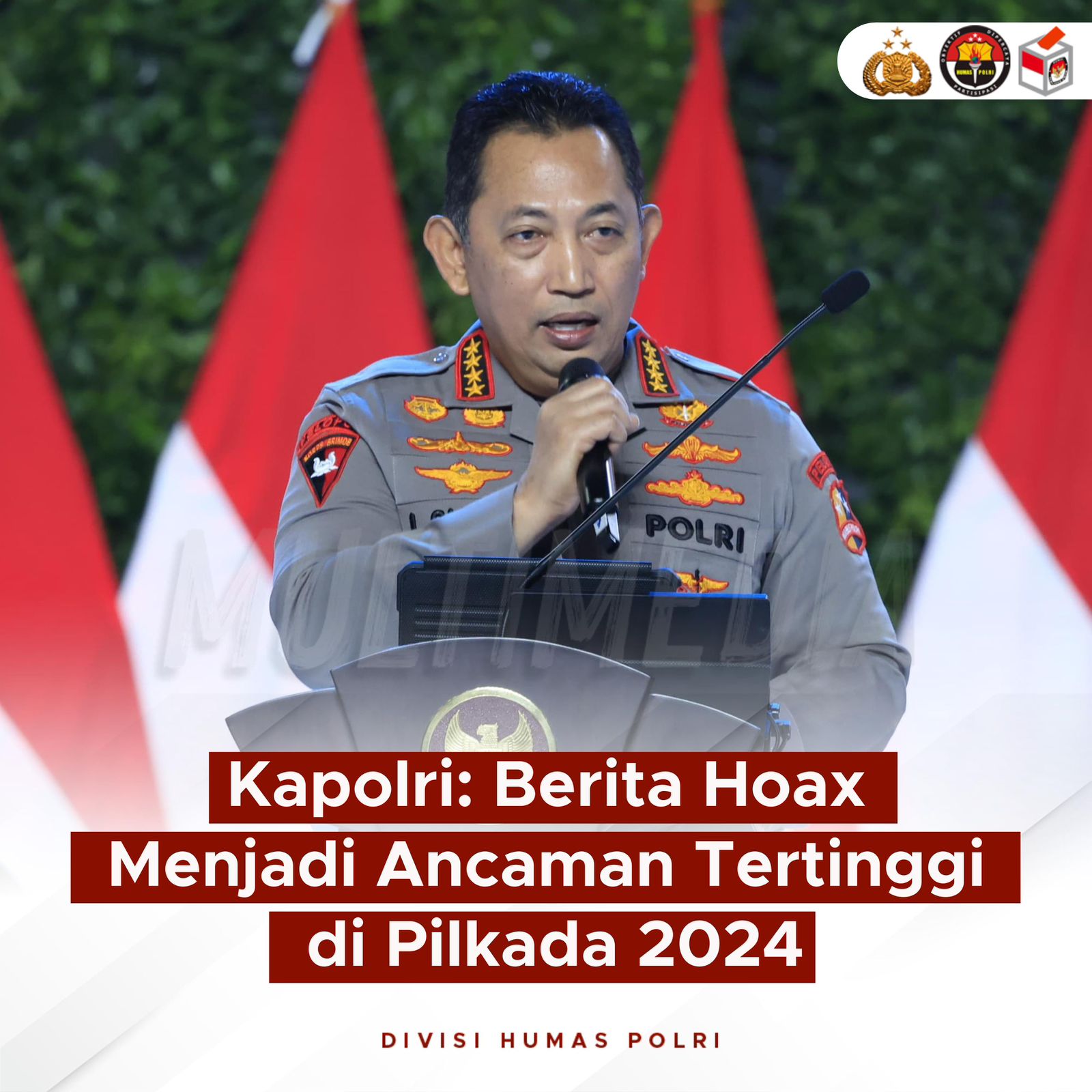 Kapolri: Berita Hoax menjadi Ancaman Tertinggi di Pilkada 2024